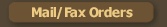 Mail / Fax Orders